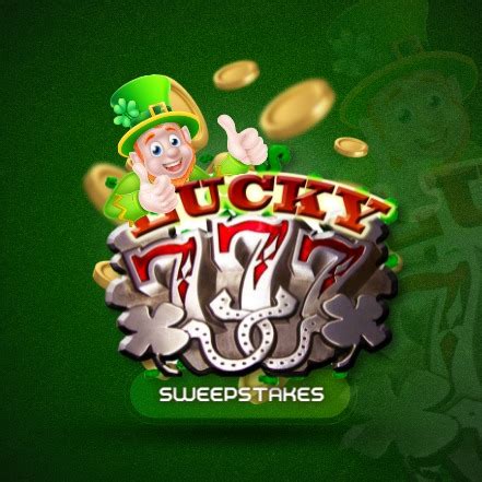 lucky 777 sweepstakes|Lucky 777 Sweepstakes .